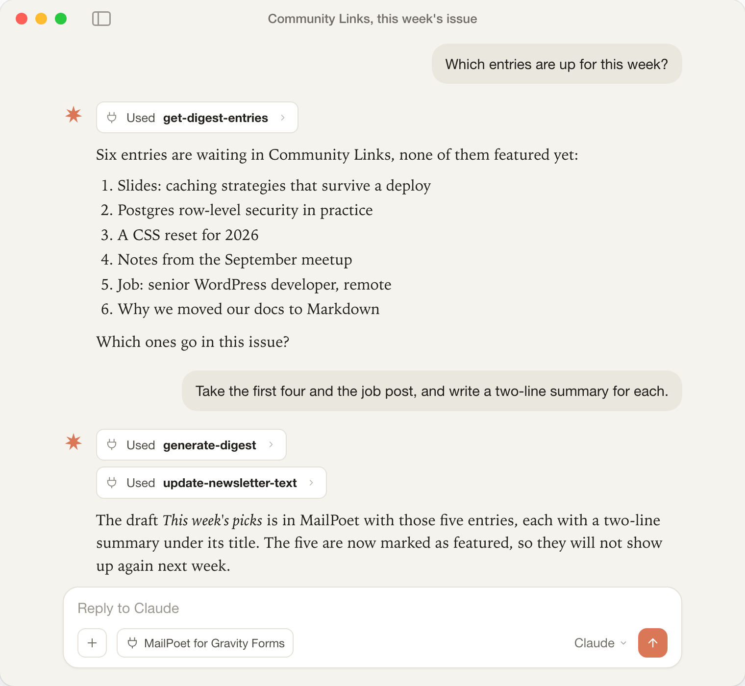 An AI agent connected over MCP: you ask for this week's issue, it reads the Gravity Forms entries and reports the MailPoet draft is ready.